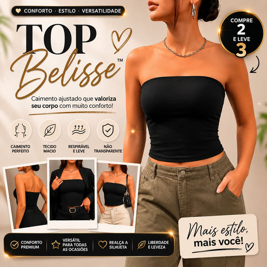 [COMPRE 2 E LEVE 3] Top Belisse™ com Caimento Ajustado e Conforto Premium